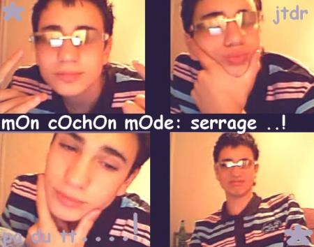 mOn cOchOn mOde :serrage ...! mdr
